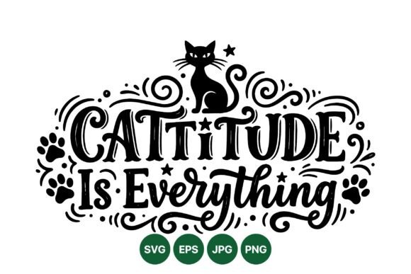 Cattitude Cat Quote Design: Graphics & Illustrations for Crafters