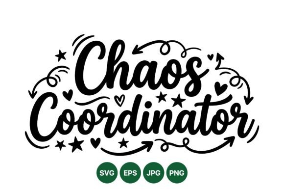 Chaos Coordinator Hand Lettering Graphics & Illustrations