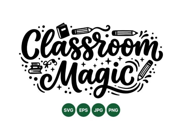 Classroom Magic SVG Design: Graphics & Illustrations for Education Brands