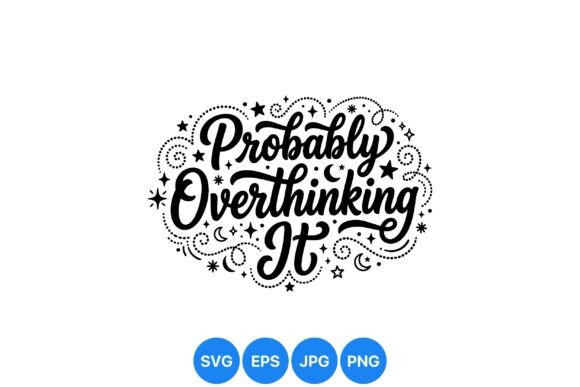 Probably Overthinking It Lettering Art: Graphics & Illustrations